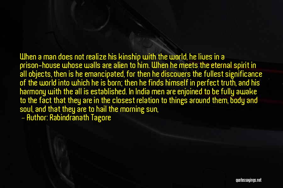 Emancipated Quotes By Rabindranath Tagore