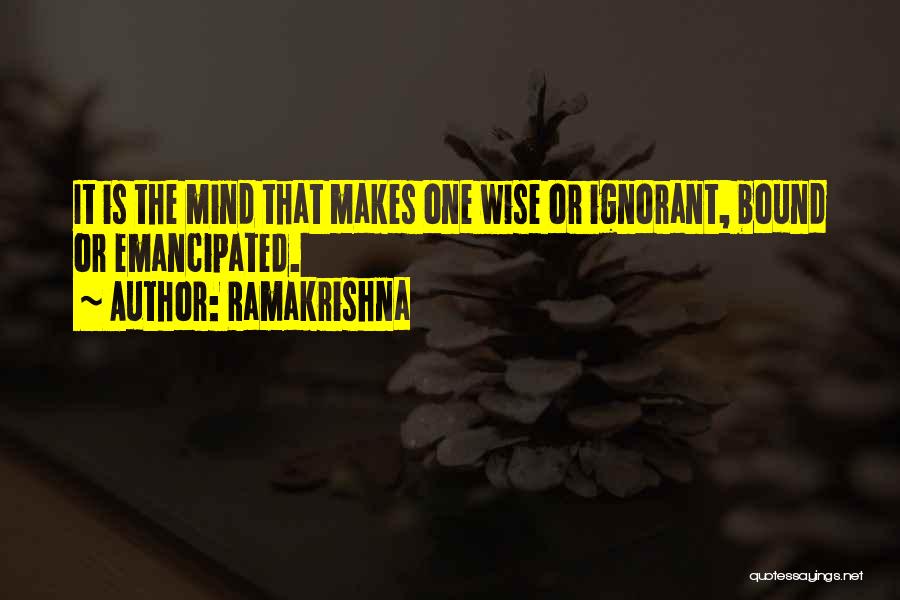 Emancipated Quotes By Ramakrishna