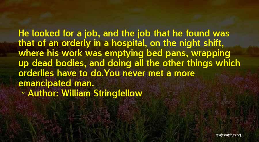 Emancipated Quotes By William Stringfellow