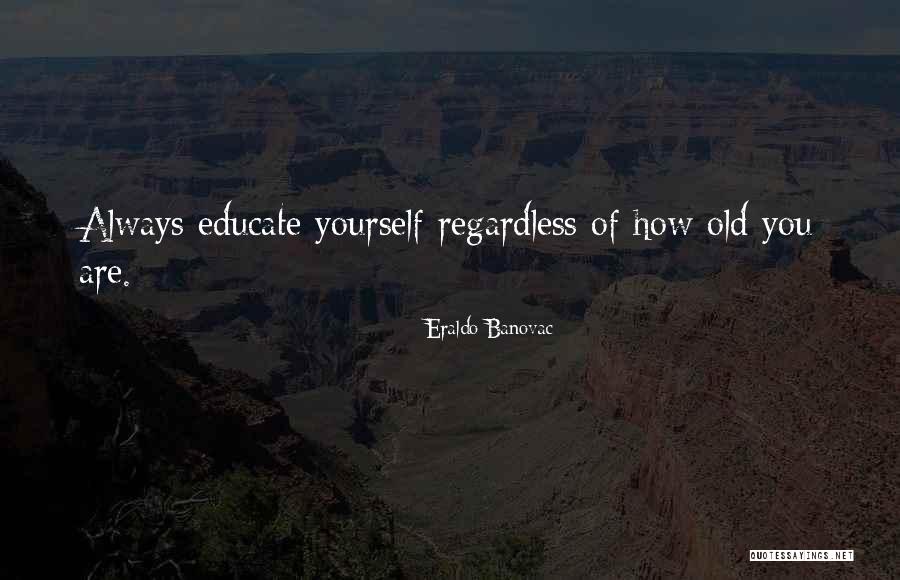 Emancipating Children Quotes By Eraldo Banovac