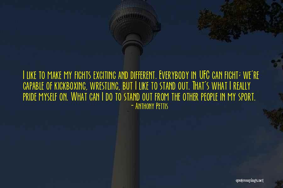 Emancipation From A Parent Quotes By Anthony Pettis Emancipation From A Parent Quotes By Anthony Pettis