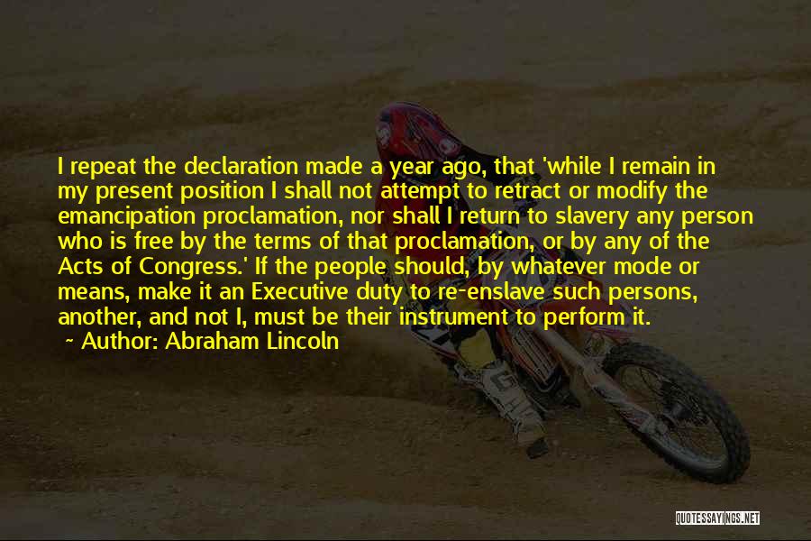 Emancipation From Slavery Quotes By Abraham Lincoln