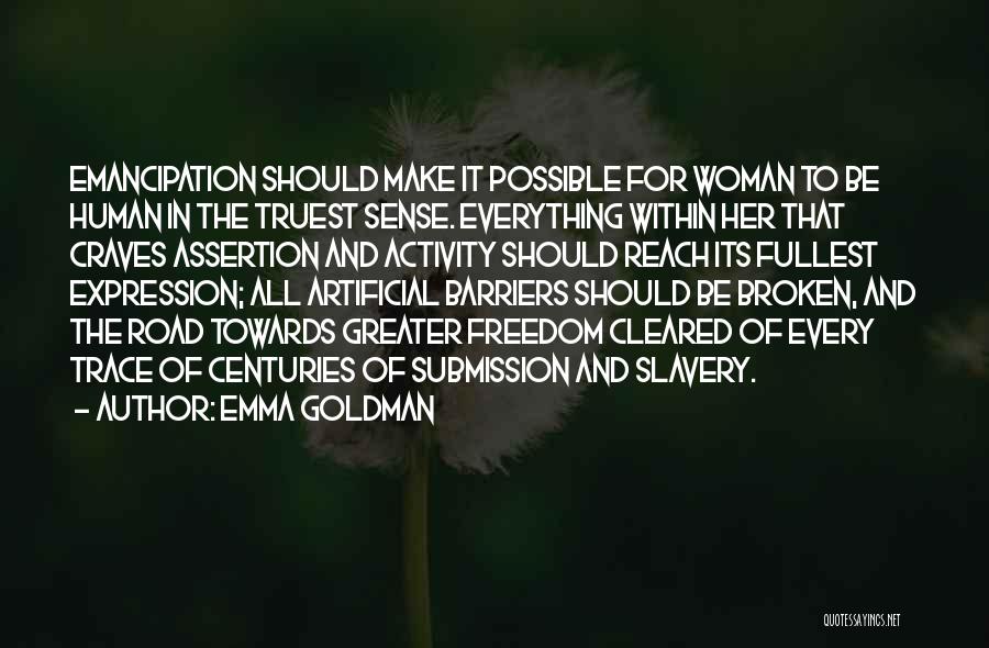 Emancipation From Slavery Quotes By Emma Goldman