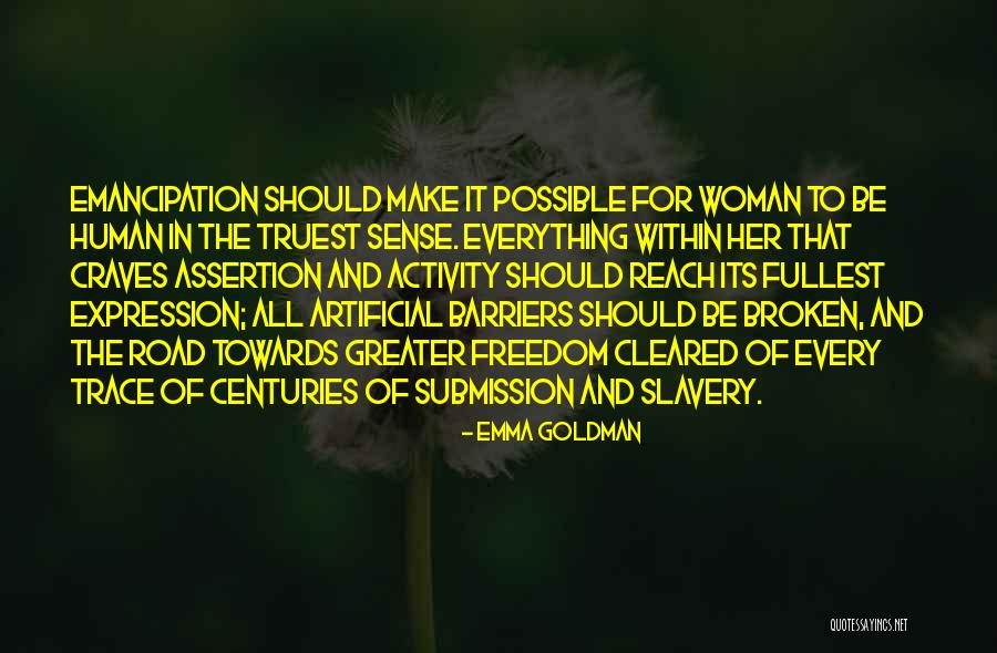 Emancipation Of Slavery Quotes By Emma Goldman
