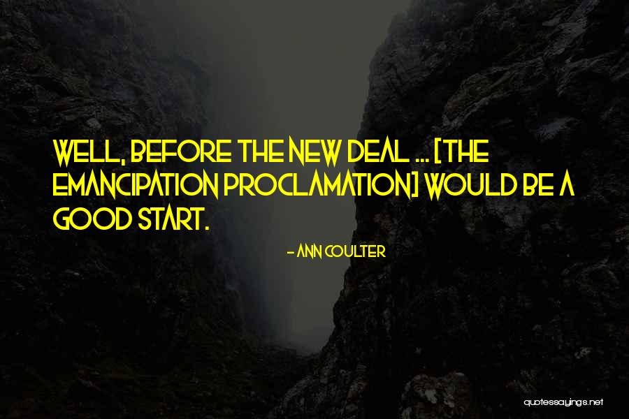 Emancipation Proclamation Quotes By Ann Coulter Emancipation Proclamation Quotes By Ann Coulter