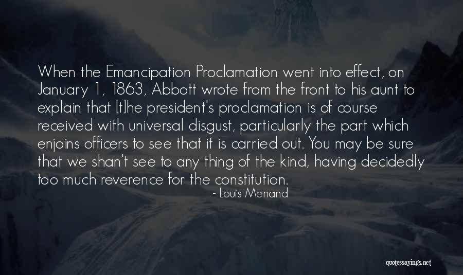 Emancipation Proclamation Quotes By Louis Menand Emancipation Proclamation Quotes By Louis Menand