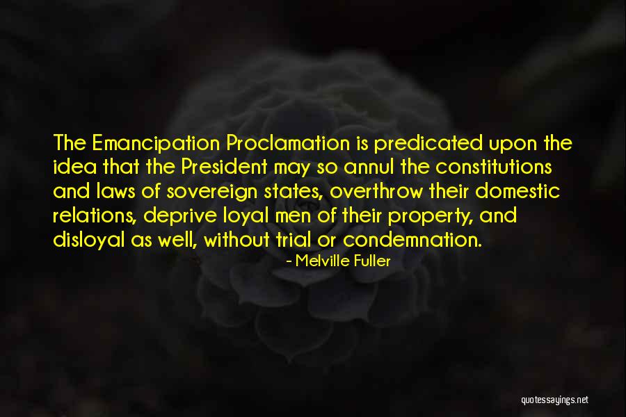 Emancipation Proclamation Quotes By Melville Fuller