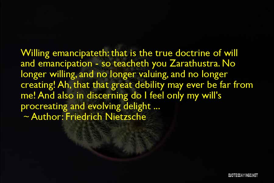 Emancipation Quotes By Friedrich Nietzsche
