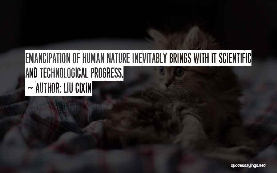 Emancipation Quotes By Liu Cixin