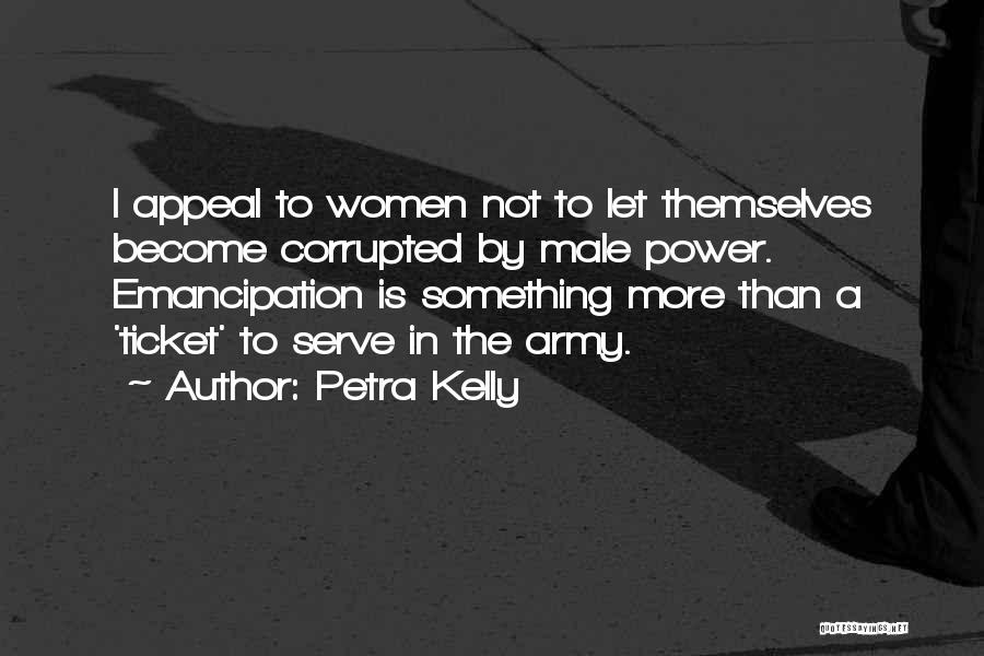Emancipation Quotes By Petra Kelly