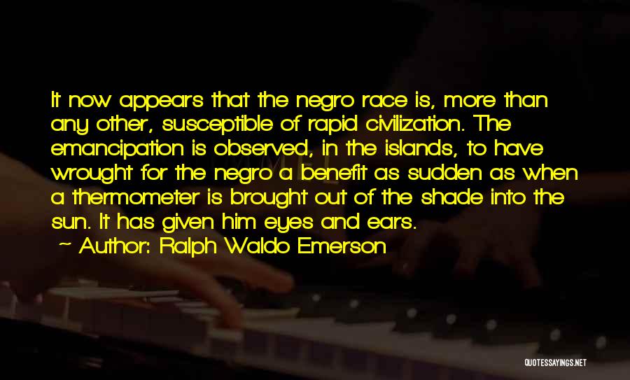 Emancipation Quotes By Ralph Waldo Emerson