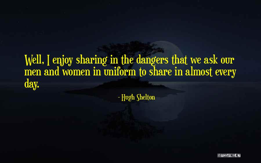 Emancy Warning Quotes By Hugh Shelton Emancy Warning Quotes By Hugh Shelton