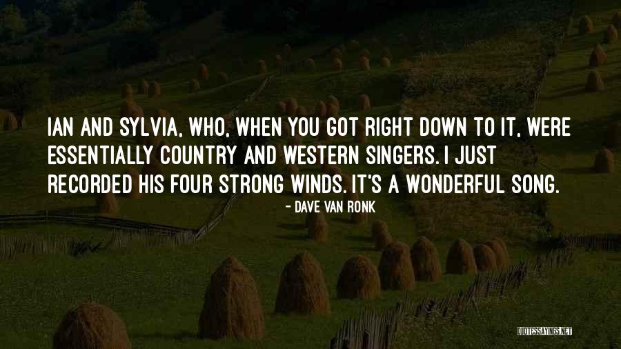 Emanoel Macedo Quotes By Dave Van Ronk Emanoel Macedo Quotes By Dave Van Ronk