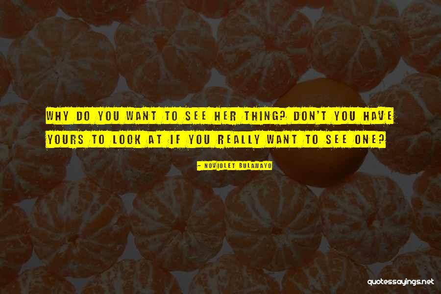 Emanouil Development Quotes By NoViolet Bulawayo Emanouil Development Quotes By NoViolet Bulawayo