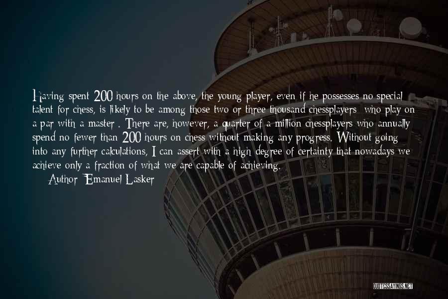 Emanuel Lasker Quotes 1313821