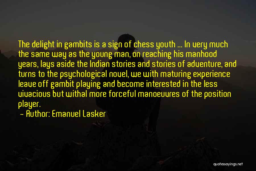 Emanuel Lasker Quotes 2194700