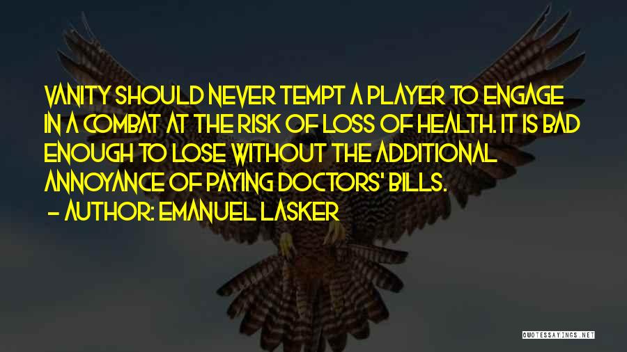 Emanuel Lasker Quotes 230848