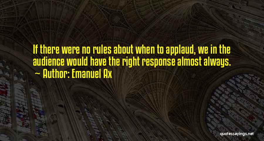 Emanuel Quotes By Emanuel Ax