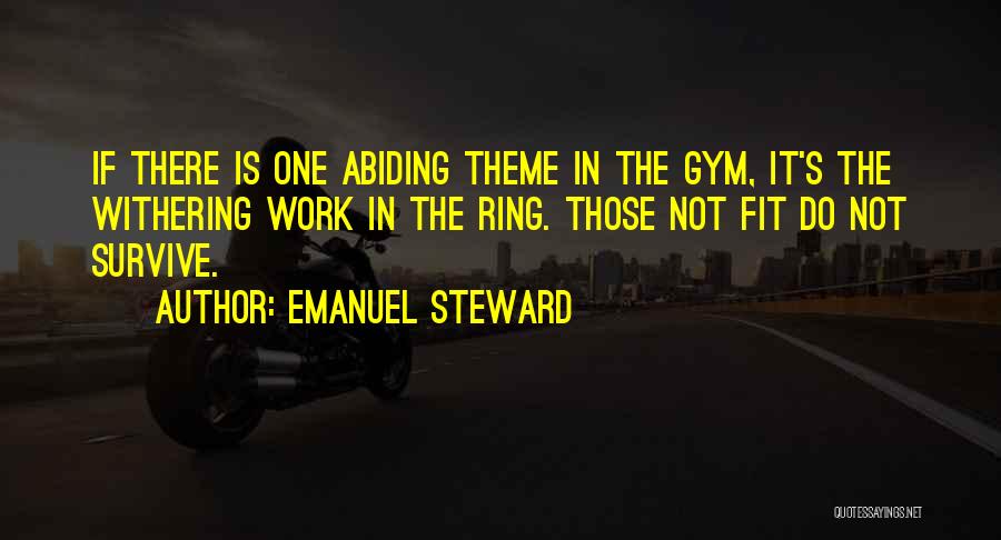 Emanuel Quotes By Emanuel Steward