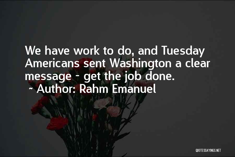 Emanuel Quotes By Rahm Emanuel