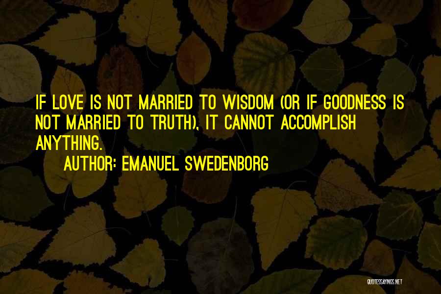 Emanuel Swedenborg Quotes 1218668