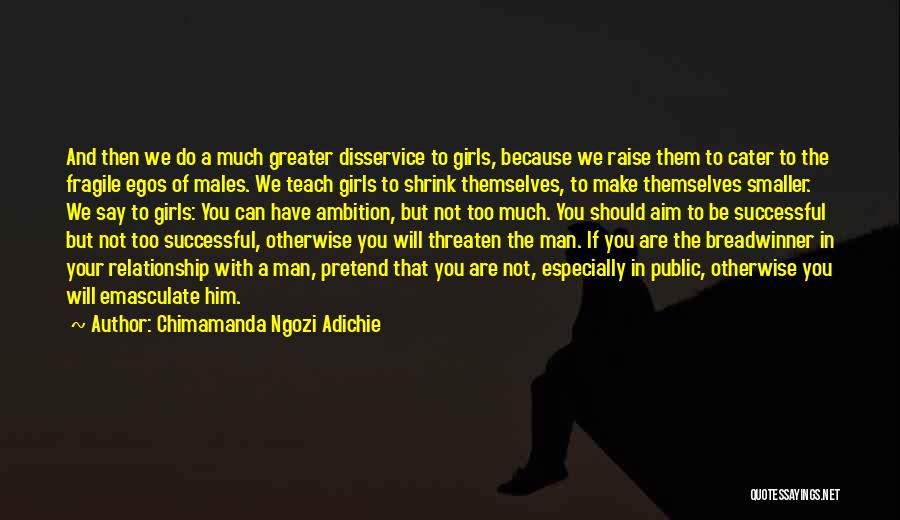 Emasculate Quotes By Chimamanda Ngozi Adichie