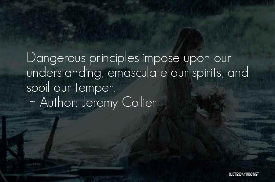 Emasculate Quotes By Jeremy Collier