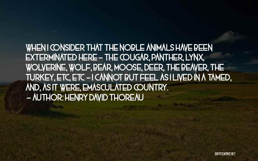 Emasculated Quotes By Henry David Thoreau