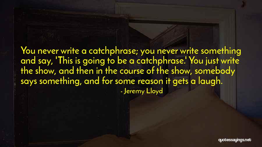 Embacher Sporthotel Quotes By Jeremy Lloyd Embacher Sporthotel Quotes By Jeremy Lloyd