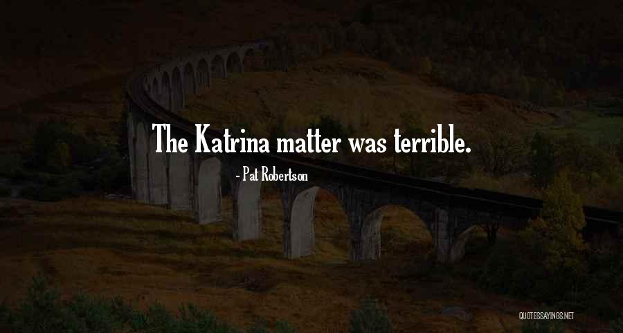 Emballages Maska Quotes By Pat Robertson Emballages Maska Quotes By Pat Robertson