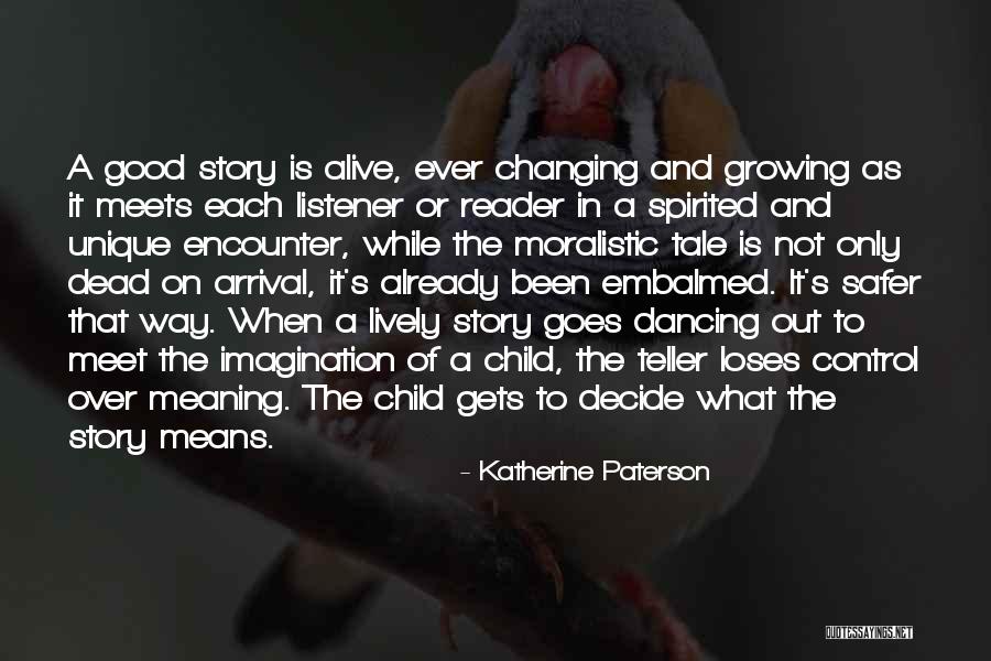 Embalmed Alive Quotes By Katherine Paterson Embalmed Alive Quotes By Katherine Paterson
