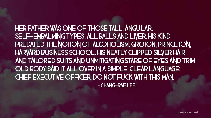 Embalming Quotes By Chang-rae Lee