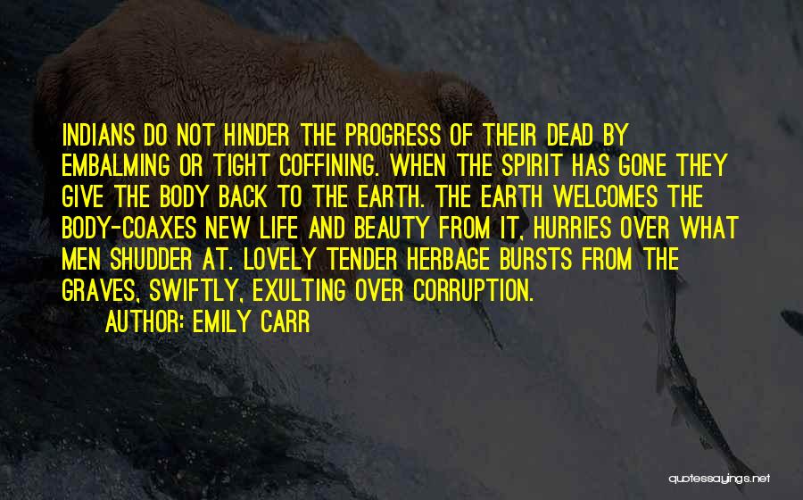 Embalming Quotes By Emily Carr