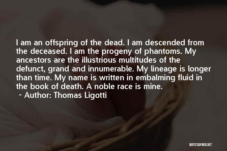 Embalming Quotes By Thomas Ligotti