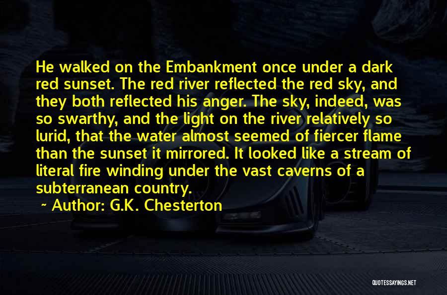 Embankment Quotes By G.K. Chesterton