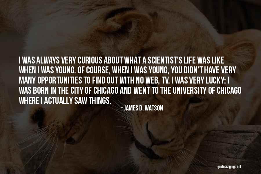 Embarazada Caliente Quotes By James D. Watson Embarazada Caliente Quotes By James D. Watson