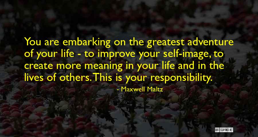 Embarking Quotes By Maxwell Maltz Embarking Quotes By Maxwell Maltz