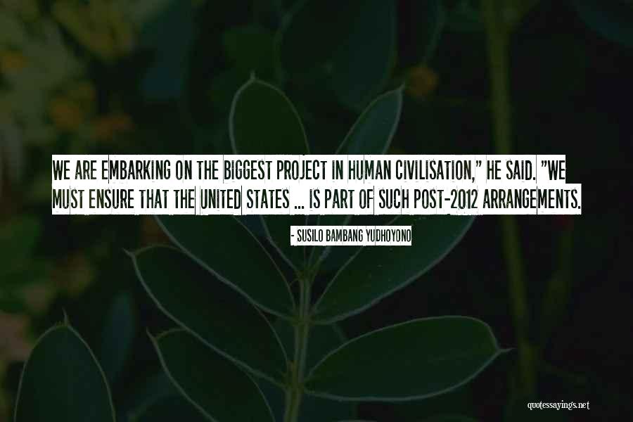 Embarking Quotes By Susilo Bambang Yudhoyono Embarking Quotes By Susilo Bambang Yudhoyono