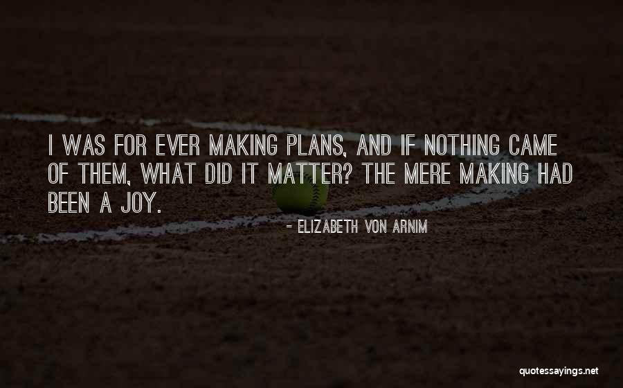 Embarrasement Quotes By Elizabeth Von Arnim Embarrasement Quotes By Elizabeth Von Arnim