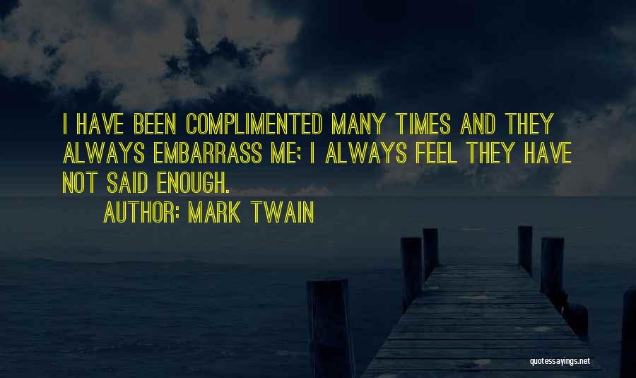 Embarrass Quotes By Mark Twain
