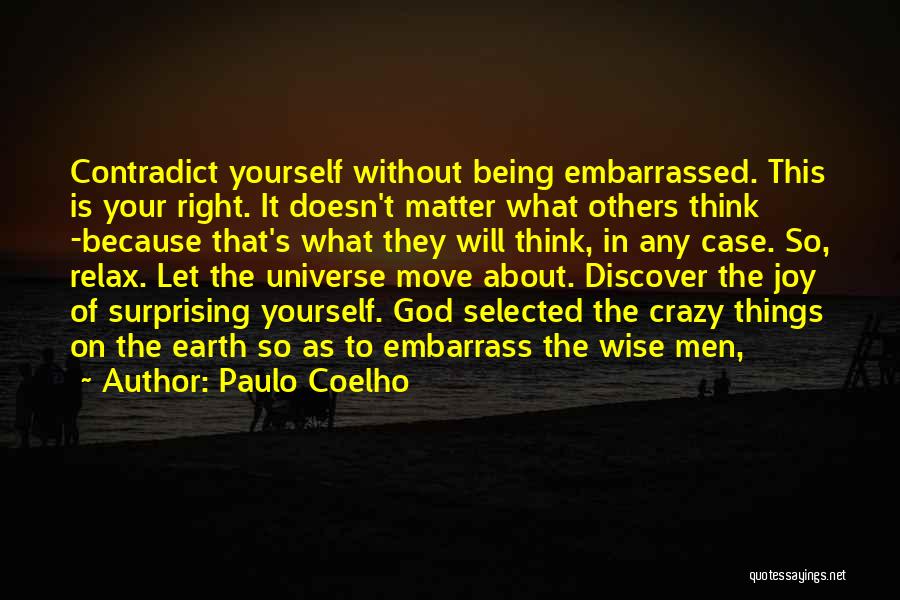 Embarrass Quotes By Paulo Coelho