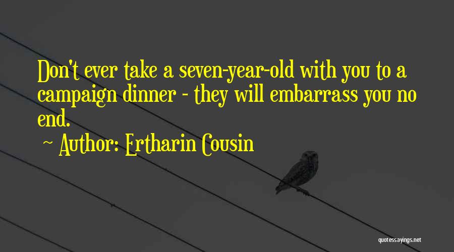 Embarrass Yourself Quotes By Ertharin Cousin