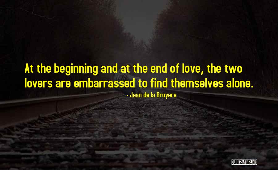Embarrassed Love Quotes By Jean De La Bruyere Embarrassed Love Quotes By Jean De La Bruyere