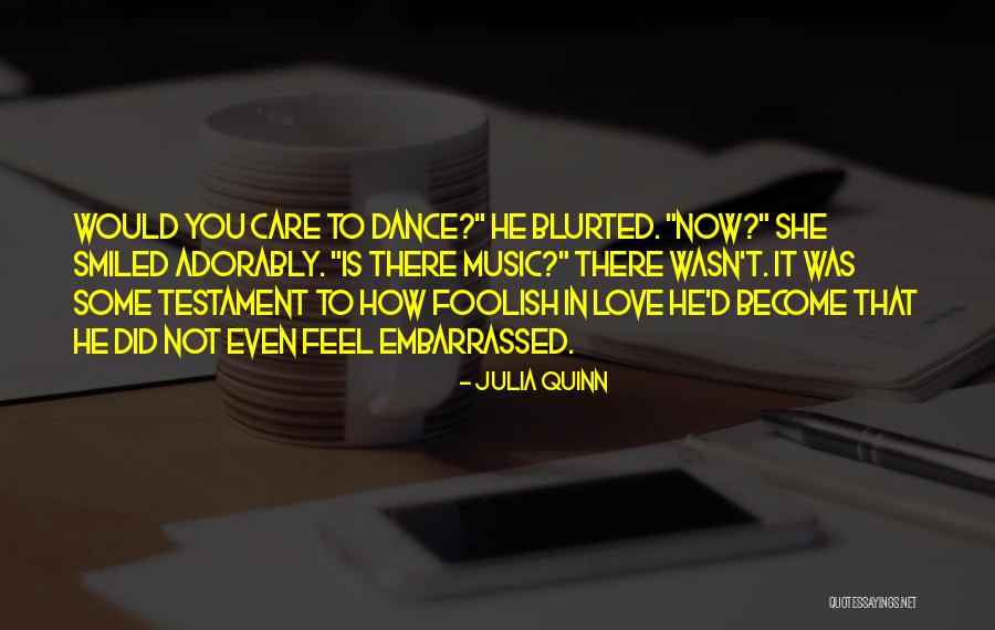 Embarrassed Love Quotes By Julia Quinn Embarrassed Love Quotes By Julia Quinn