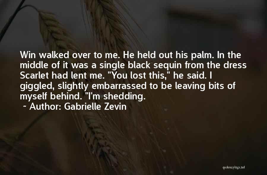 Embarrassed Myself Quotes By Gabrielle Zevin