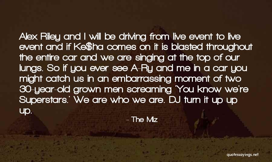 Embarrassing Moment When Quotes By The Miz Embarrassing Moment When Quotes By The Miz