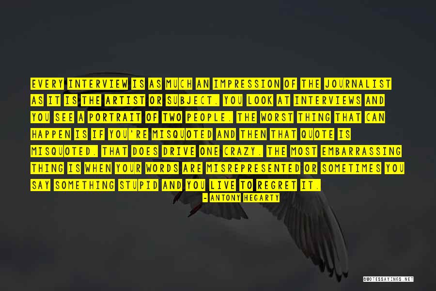 Embarrassing People Quotes By Antony Hegarty Embarrassing People Quotes By Antony Hegarty