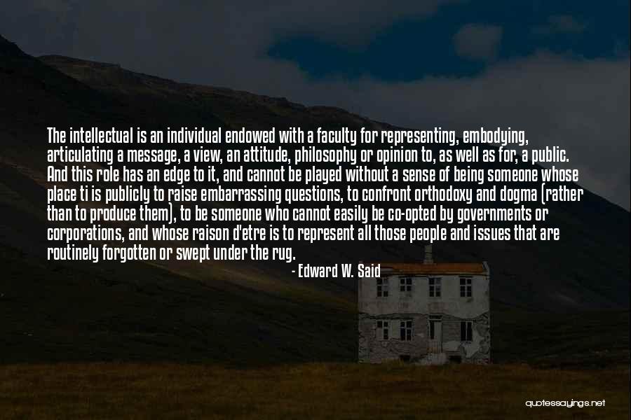 Embarrassing People Quotes By Edward W. Said Embarrassing People Quotes By Edward W. Said