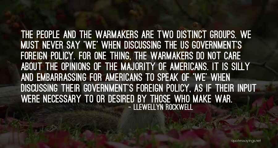 Embarrassing People Quotes By Llewellyn Rockwell Embarrassing People Quotes By Llewellyn Rockwell