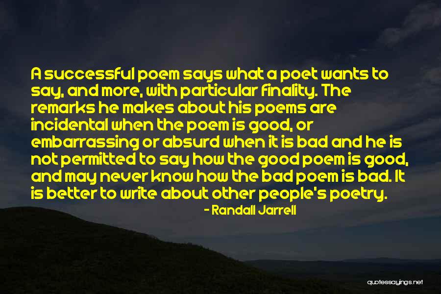 Embarrassing People Quotes By Randall Jarrell Embarrassing People Quotes By Randall Jarrell